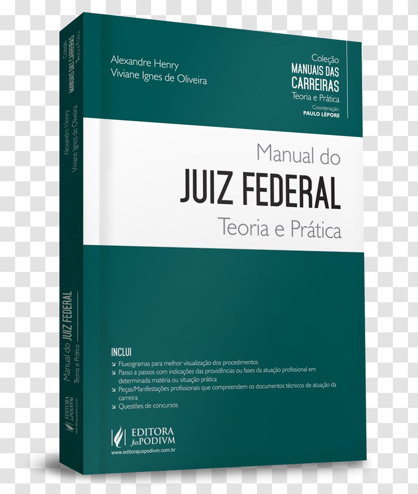 Manual Do Juiz Federal: TEORIA E PRATICA Coleçao Manuais Das Carreiras COLEÇAO MANUAIS DAS CARREIRAS - Prosecutor - JUIZ FEDERAL PROVAS DISCURSIVAS RESPONDIDAS E: COMENTADAS MANUAL DO PROMOTOR DE JUSTIÇATEORIA PRATICABook Transparent PNG