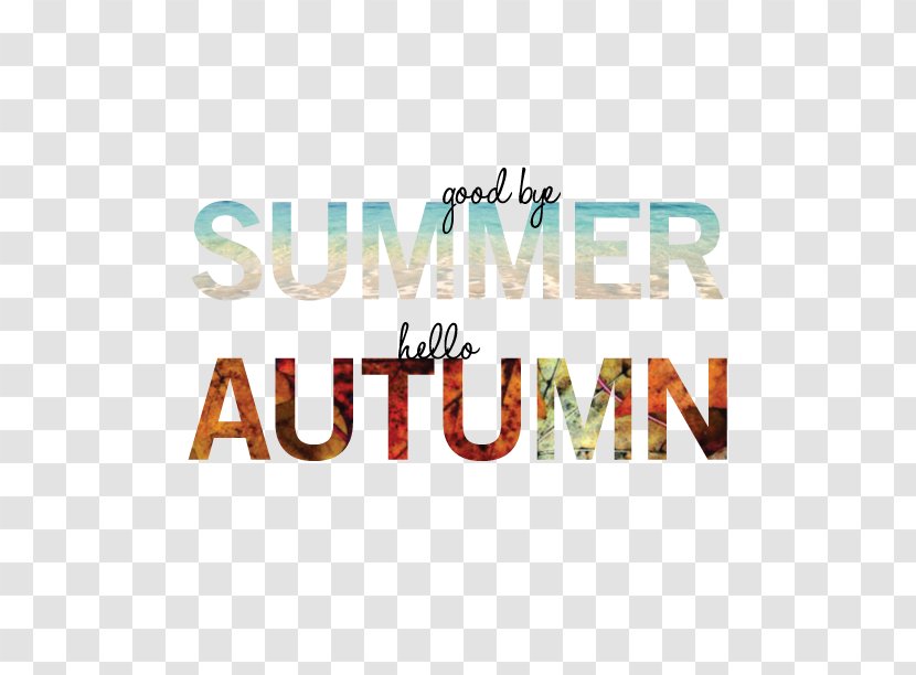 Goodbye Summer, Hello Autumn Quotation - Text Transparent PNG
