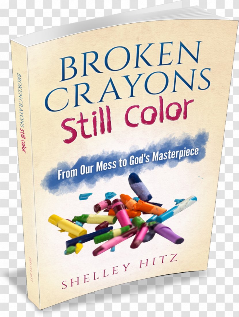 Book Text Broken Crayons Still Color Shelley Hitz Transparent PNG