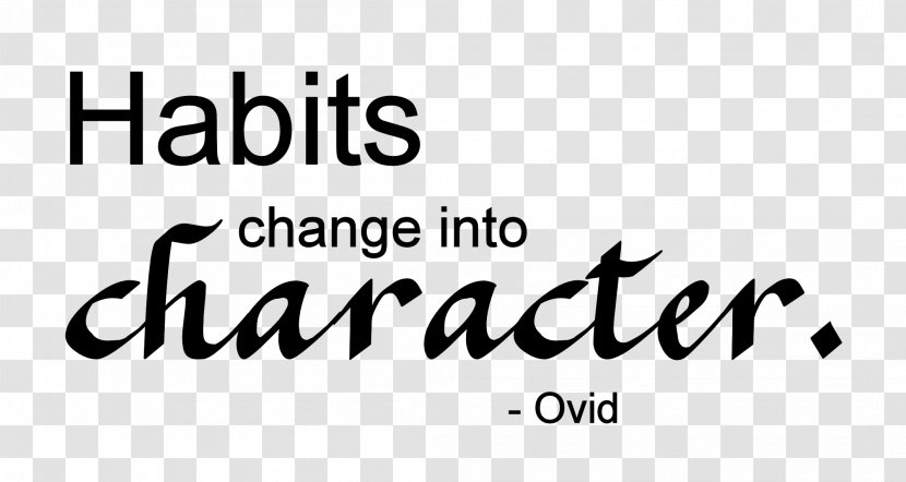 Quotation Metamorphoses Habits Change Into Character. Minds That Are Ill At Ease Agitated By Both Hope And Fear. Courage Conquers All Things: It Even Gives Strength To The Body. - Ars Amatoria - Word Transparent PNG