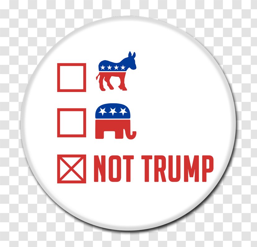 Protests Against Donald Trump Campaign Button Presidential Campaign, 2016 2017 Inauguration - Organization Transparent PNG