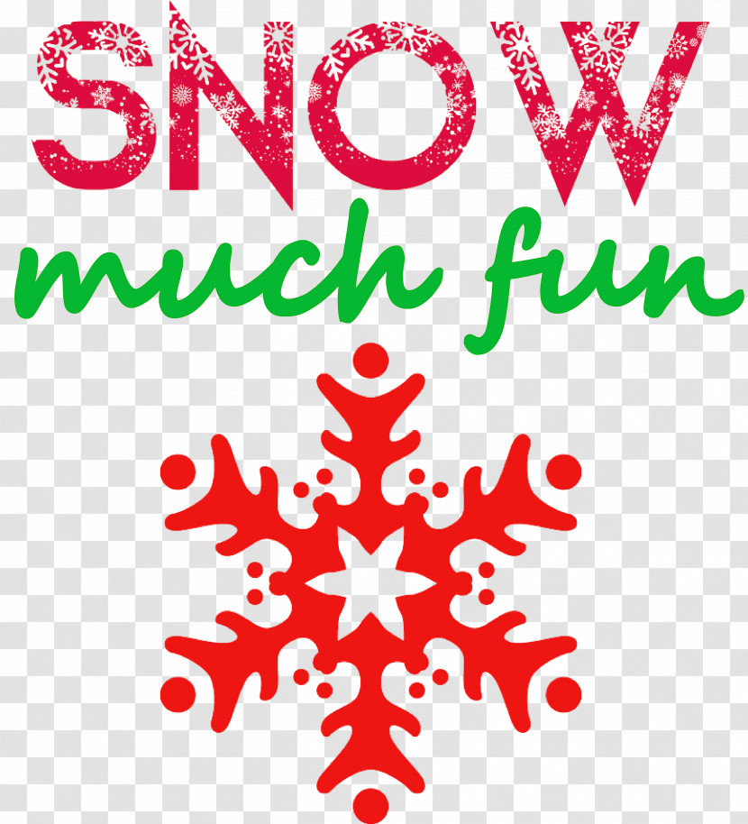 Snow Much Fun Snow Snowflake Transparent PNG