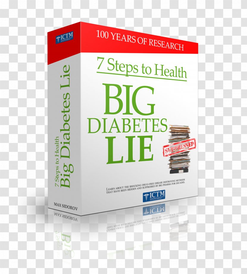 7 Steps To Health: The Big Diabetes Lie Mellitus Type 2 Blood Sugar - Cure - Health Transparent PNG