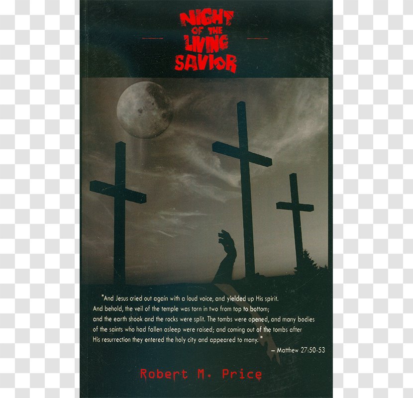 Night Of The Living Savior Three Wooden Crosses Book Religion - Symbol - American Atheists Transparent PNG