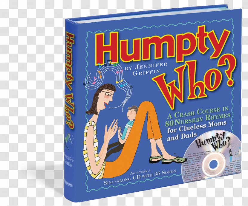 Humpty Who? A Crash Course In 80 Nursery Rhymes For Clueless Moms And Dads Dumpty Book InGenius: On Creativity - Text Transparent PNG