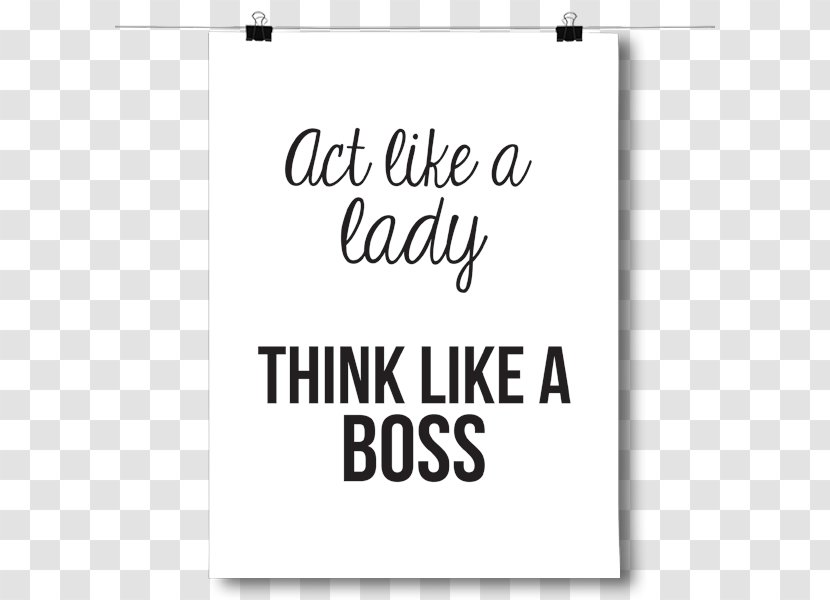 Act Like A Lady, Think Man YouTube Boss Woman T-shirt - Brand - Lady Transparent PNG