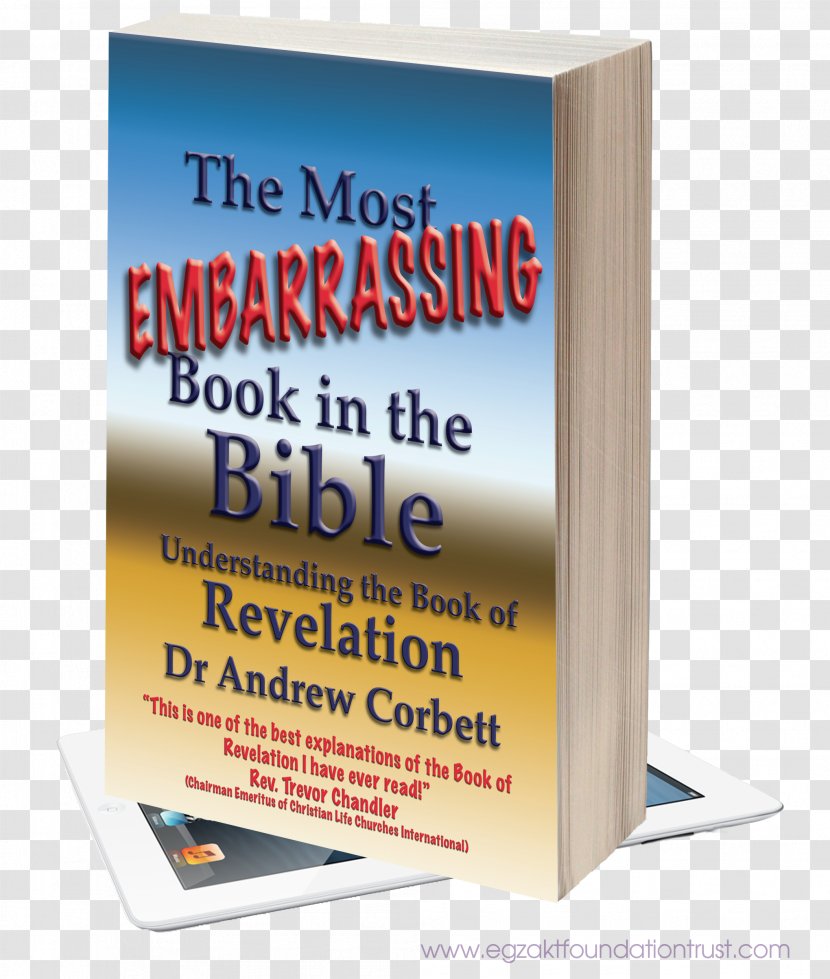 The Most Embarrassing Book In Bible: Understanding Of Revelation Classic Reflections On Scripture - End Time Transparent PNG