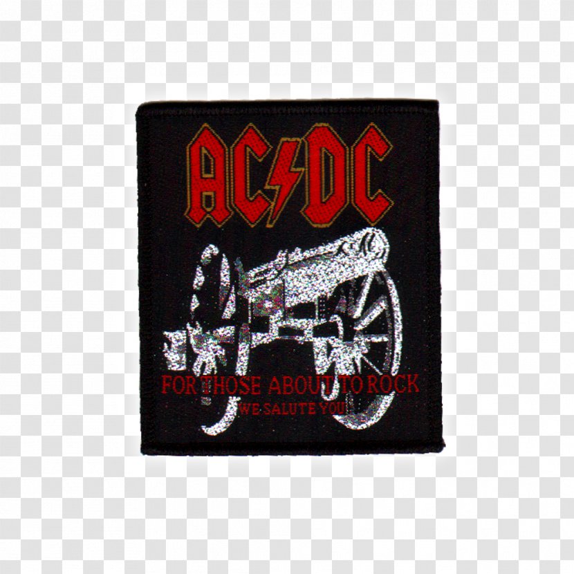 AC/DC For Those About To Rock We Salute You Let There Be And Roll - Small Transparent PNG