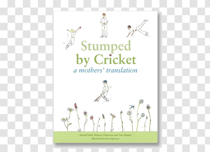 Stumped By Cricket: A Mothers' Translation Rugby Tackled: Book Amazon.com Cricket Wireless - Text - Poster Transparent PNG