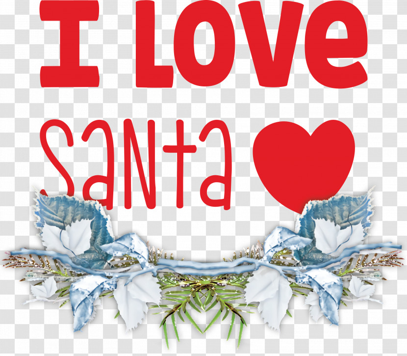 I Love Santa Santa Christmas Transparent PNG