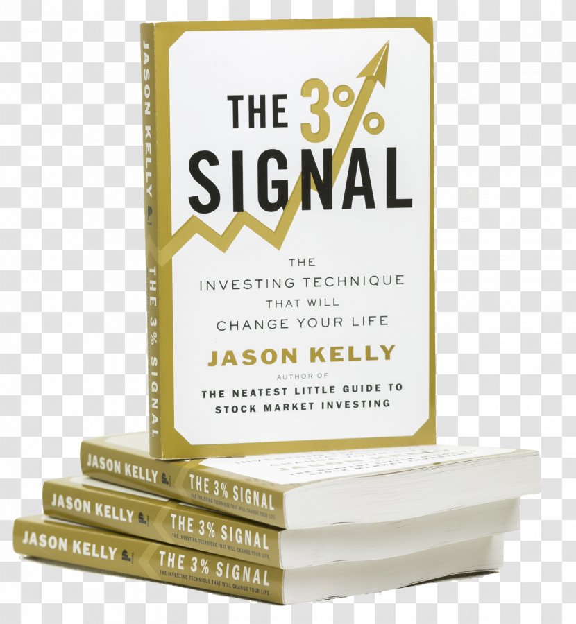 The 3% Signal: Investing Technique That Will Change Your Life Neatest Little Guide To Stock Market Mutual Fund Investment Investor - Exchangetraded - Book Transparent PNG