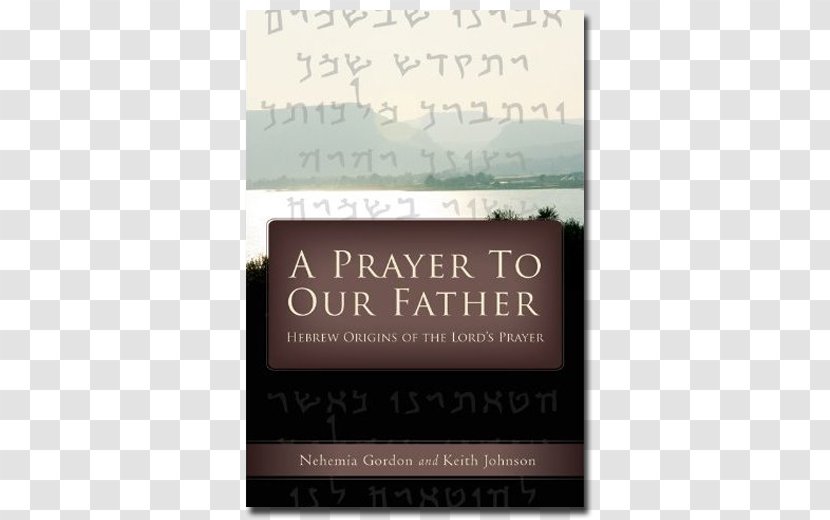 Bible Prayer Pastor Chaplain Rabbi - Text - Our Father Transparent PNG