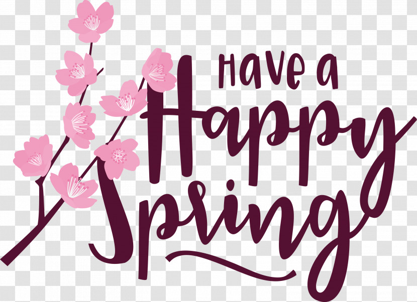 Spring Have A Happy Spring Spring Quote Transparent PNG