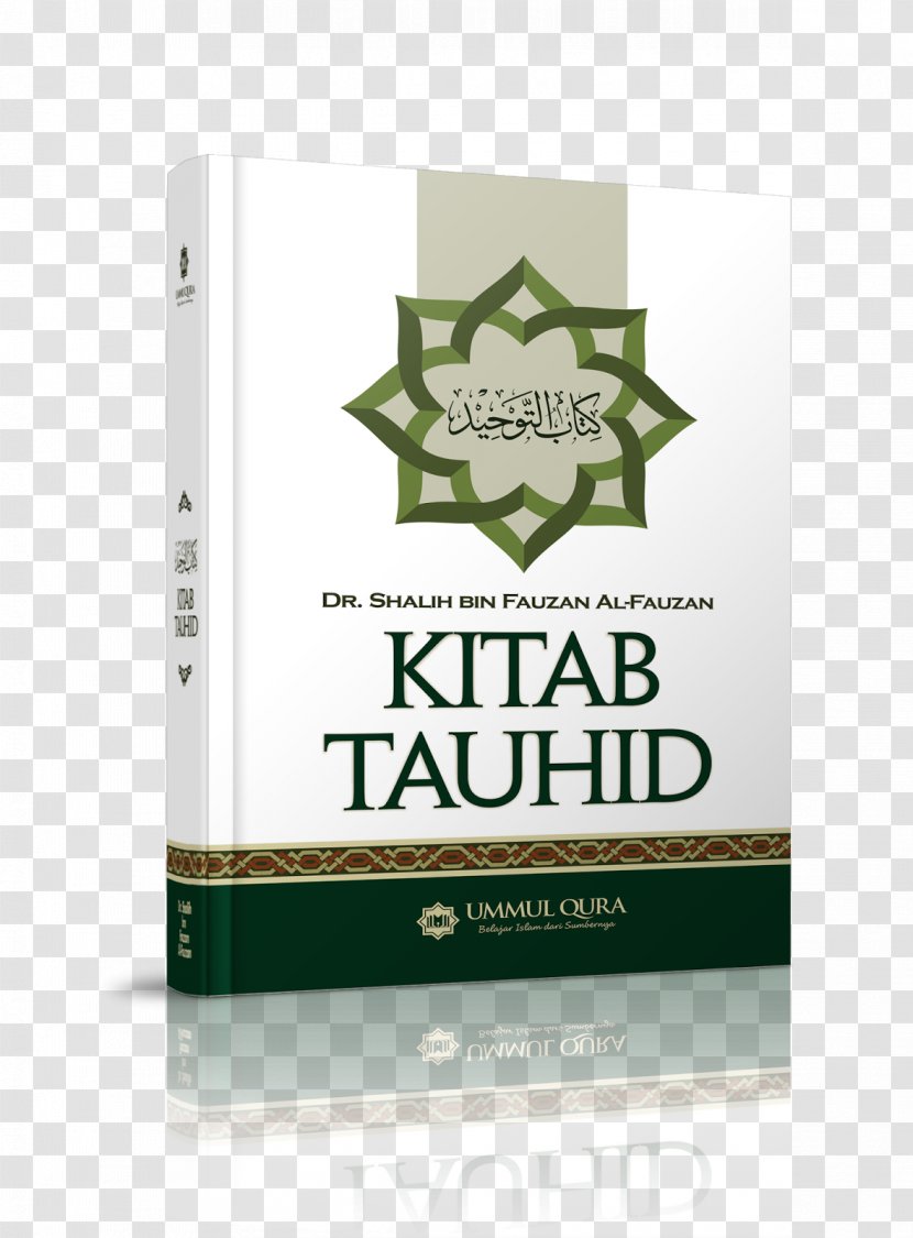 The Book Of Unity God Tawhid Islam Fath Al-Bari Kitab - Syarh Transparent PNG