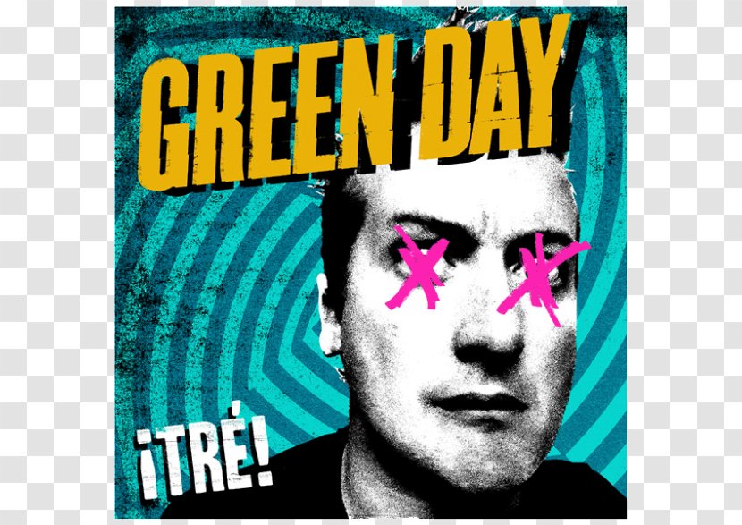 Tré Cool ¡Tré! Green Day ¡Uno! ¡Dos! - Poster Transparent PNG