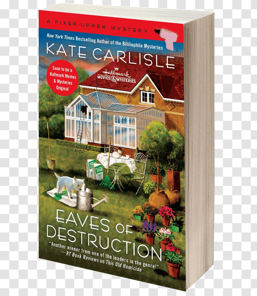 Eaves Of Destruction A Fixer-Upper Mystery Series Paperback Poster Kate Carlisle Transparent PNG