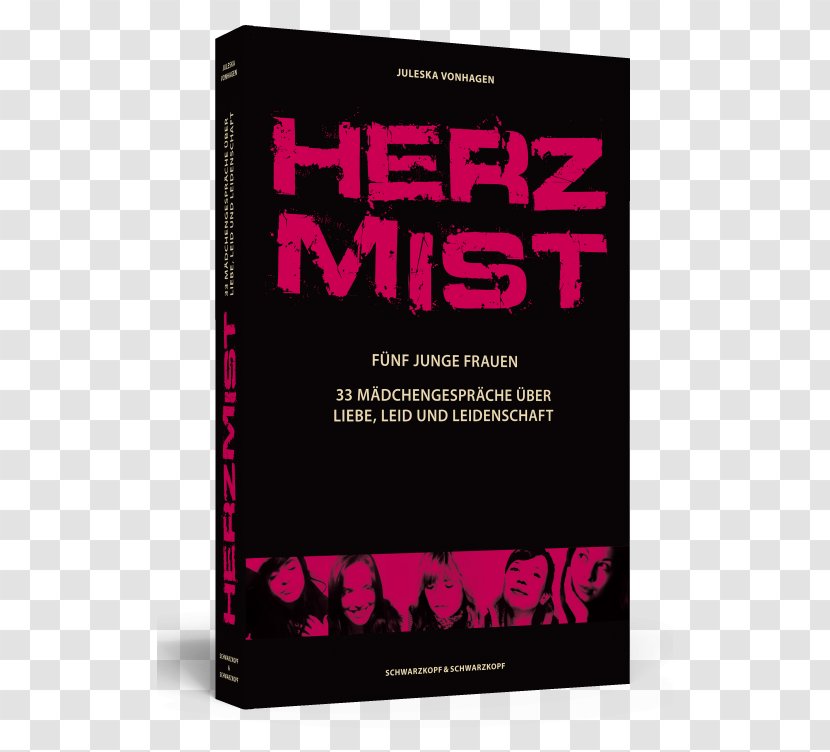 Herzmist: Fünf Junge Frauen - Brand - 33 Mädchengespräche über Liebe, Leid Und Leidenschaft Audiobook Amazon.com AuthorBook Transparent PNG