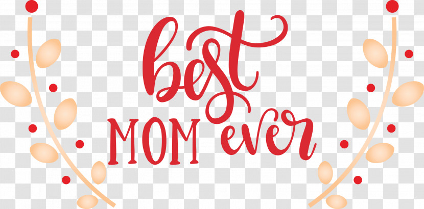 Mothers Day Best Mom Ever Mothers Day Quote Transparent PNG