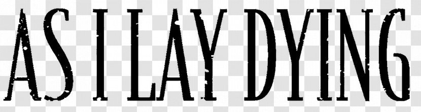 As I Lay Dying Falling Upon Deaf Ears Christian Metal Metalcore Wovenwar - Monochrome - Brand Transparent PNG