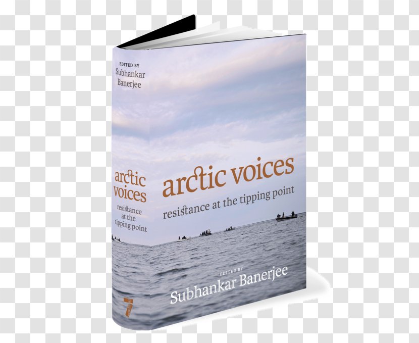 Arctic Voices: Resistance At The Tipping Point Brand Water Transparent PNG