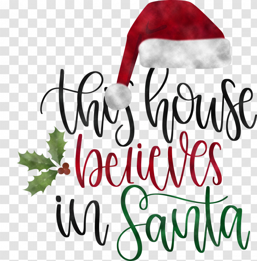 This House Believes In Santa Santa Transparent PNG