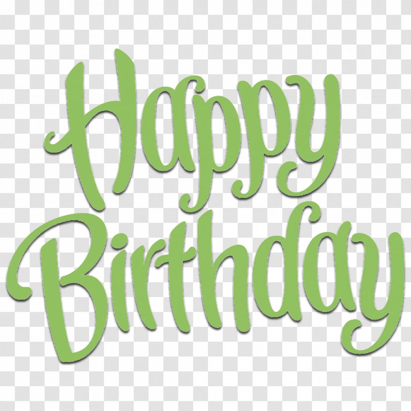 Birthday Wish Happiness Gift Quotation - Greeting Card - Green Transparent PNG