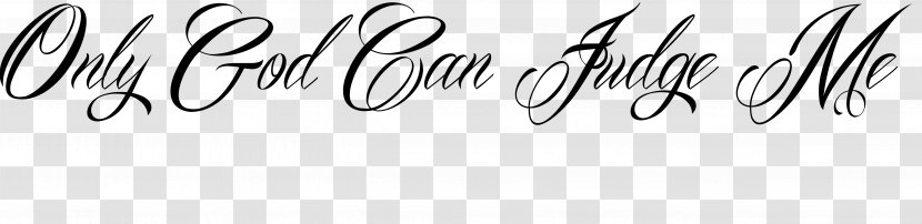 Tattoo Only God Can Judge Me Ambigram - Tree - Tupac Shakur Transparent PNG