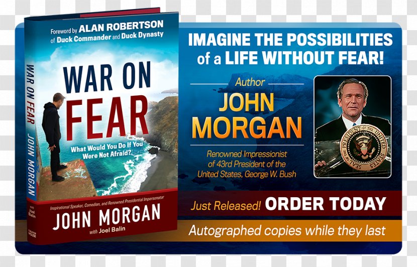 War On Fear: What Would You Do If Were Not Afraid? Display Advertising Poster - Fear - George Bush Transparent PNG