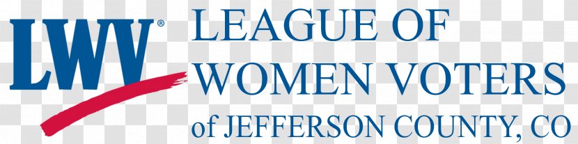 League Of Women Voters Voting Voter Registration Election Jefferson County, Colorado - Democracy - Text Transparent PNG