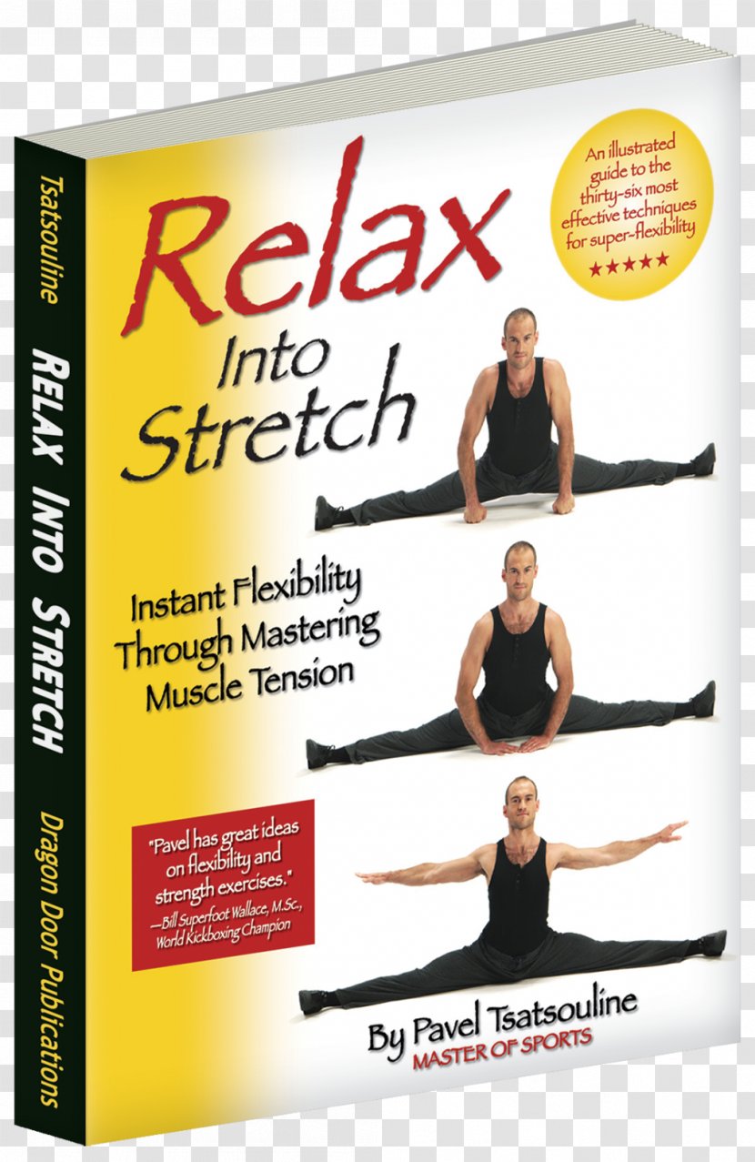 Relax Into Stretch Blueprint Reading Basics Physical Fitness Stretching Flexibility - Conventional Weapon Transparent PNG