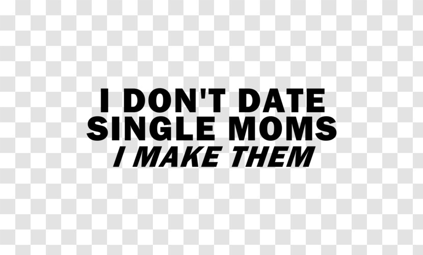 Single Parent T-shirt Mother Maternal Insult - Tshirt Transparent PNG