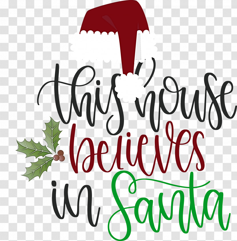 This House Believes In Santa Santa Transparent PNG