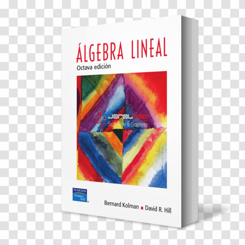 Linear Algebra Prentice Hall Álgebra Lineal Y Teoría De Matrices Elemental Con Aplicaciones - Book Transparent PNG