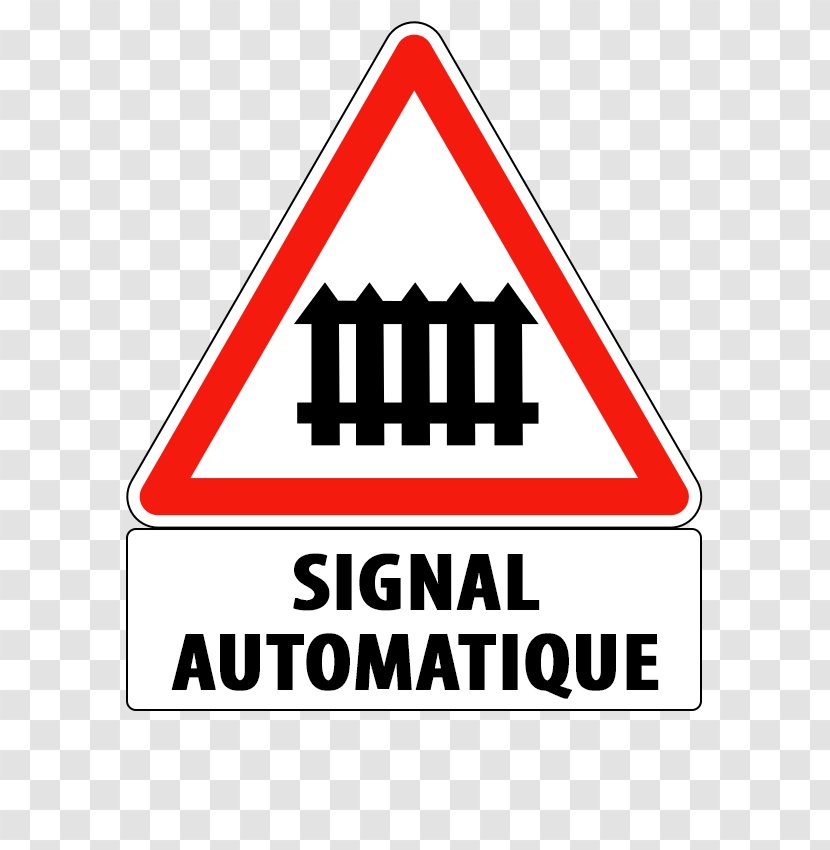 Panneau Signalant Un Passage à Niveau Muni De Barrières En France Danger Road Sign In Signalisation Sans Barrière Level Crossing Traffic - Language Transparent PNG