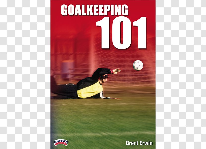 Advertising Recreation DVD Goalkeeper Photograph - Football Transparent PNG