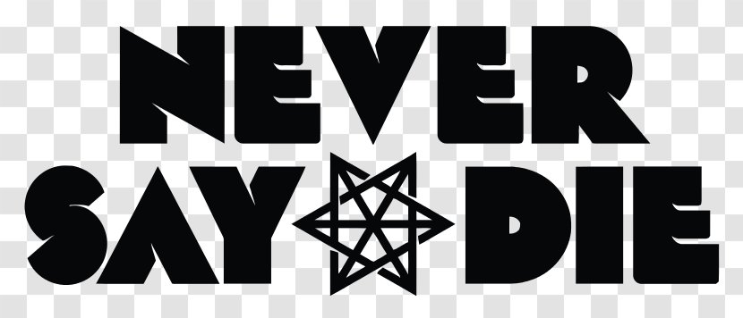 Never Say Die Records Like This Logo Song A Boss - Cartoon Transparent PNG