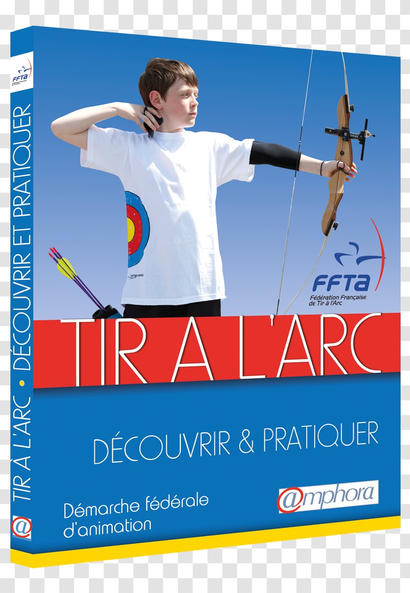 Tir à L'arc - Book - Découvrir Et Pratiquer Bow Amazon.com ArcheryAmphora Transparent PNG