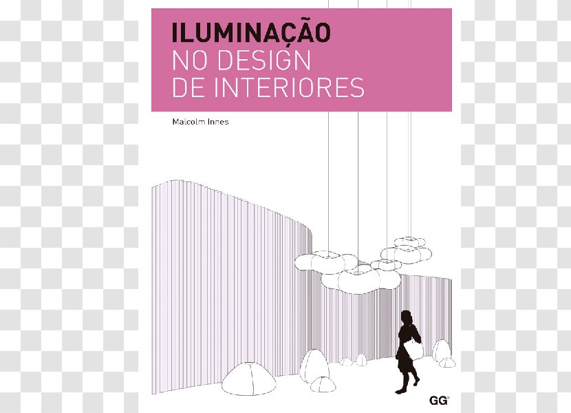 Iluminaçao No Design De Interiores Interiores.: Guia útil Para Estudantes E Profissionais Interior Services Brazil - Architecture Transparent PNG