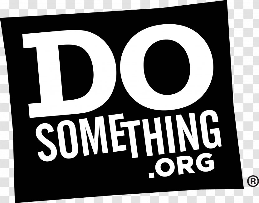 Do Something DoSomething.org Organization Community Company - Sign - Dosomethingorg Transparent PNG