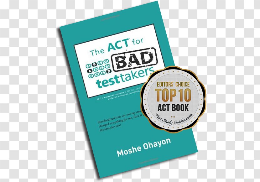 The ACT For Bad Test Takers Brand Logo Font Product - Text Messaging - Act Prep Book Transparent PNG