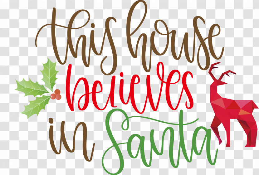 This House Believes In Santa Santa Transparent PNG