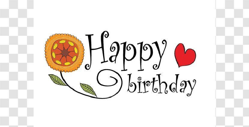Happy Birthday To You Greeting & Note Cards Wish - Flower - Joyeux-anniverSaire Transparent PNG