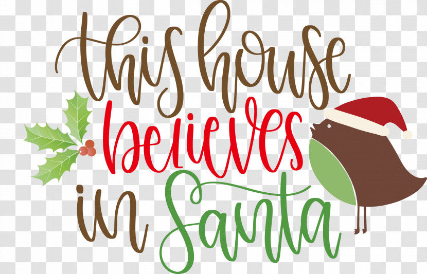 This House Believes In Santa Santa Transparent PNG