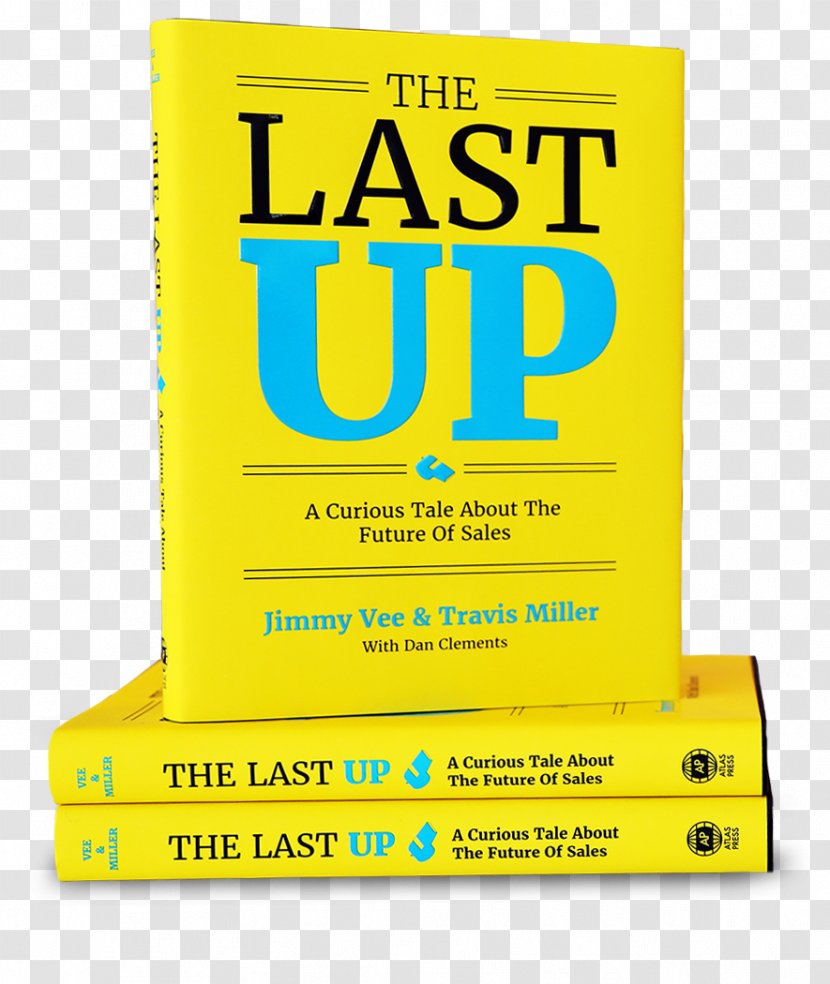 The Last Up: A Curious Tale About Future Of Sales Business Marketing - Area - Narrative Life And Adventures Henry Bibb Transparent PNG