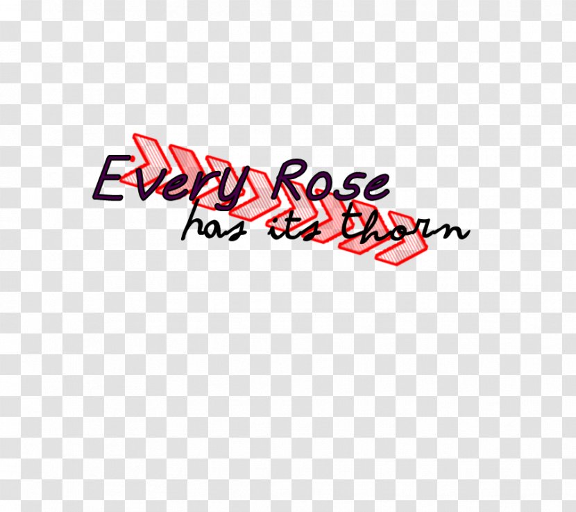 Every Rose Has Its Thorn Text Logo - Area Transparent PNG