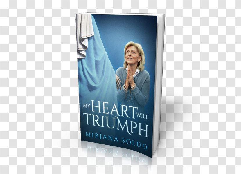 My Heart Will Triumph Paperback Medjugorje: The Message Amazon.com Book - Banner Transparent PNG