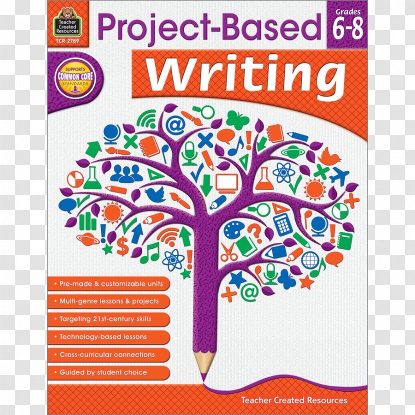 Project-Based Writing: Teaching Writers To Manage Time And Clarify Purpose Project Based Writing Grade 6-8 4 5 - Projectbased - Book Transparent PNG