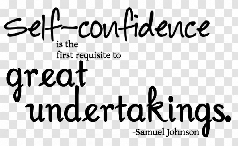 Self-confidence Is The First Requisite To Great Undertakings. Self-esteem Motivation - Thought - Self Confidence Transparent PNG