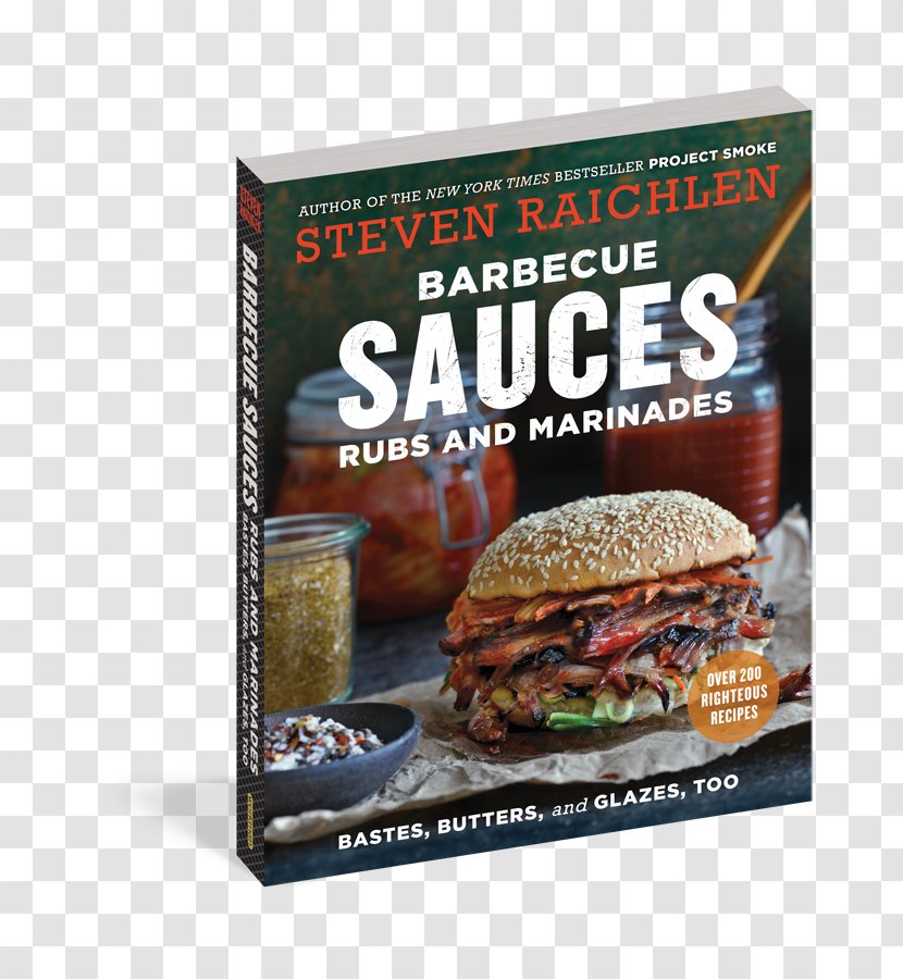 The Barbecue! Bible Barbecue Bible: Sauces, Rubs, And Marinades, Bastes, Butters & Glazes Sauce How To Grill: Complete Illustrated Book Of Technique - Marination - Bbq Transparent PNG