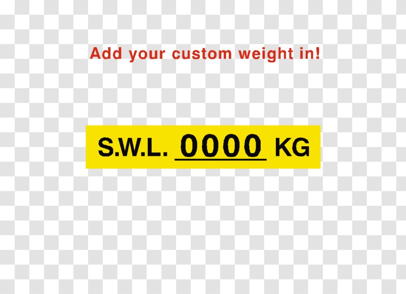 Working Load Limit Label Sticker Adhesive Sign - Lifting Equipment - Yellow Transparent PNG